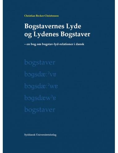 Bogstavernes Lyde og Lydenes Bogstaver