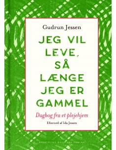 Jeg vil leve, så længe jeg...