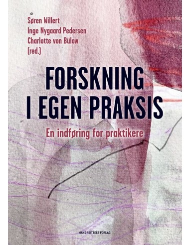 Forskning i egen praksis Forskning i egen praksis
