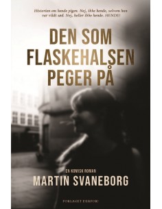 Den som flaskehalsen peger på
