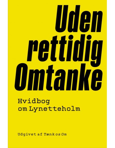 Uden rettidig Omtanke Uden rettidig Omtanke