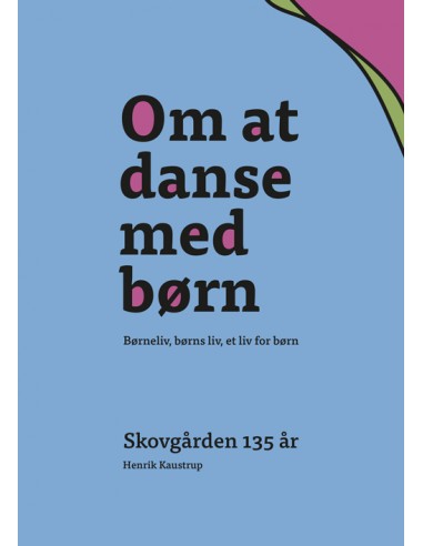 Om at danse med børn Om at danse med børn