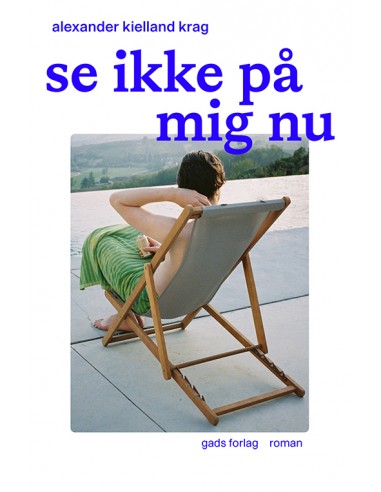 Se ikke på mig nu