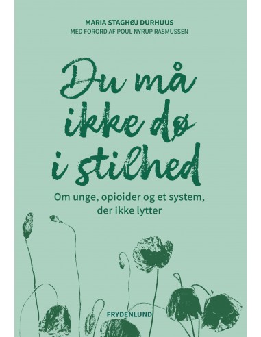 Du må ikke dø i stilhed Du må ikke dø i stilhed