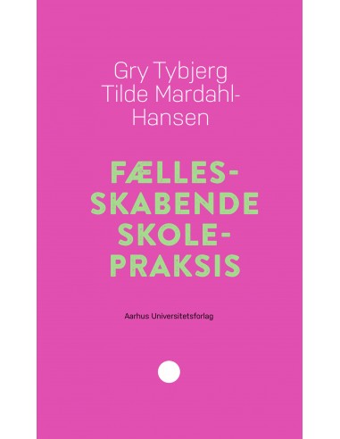 Fællesskabende skolepraksis