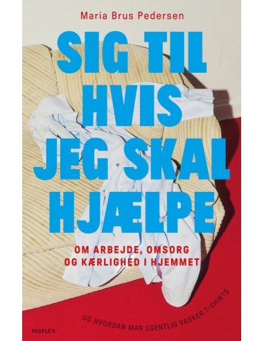 Sig til hvis jeg skal hjælpe! Sig til hvis jeg skal hjælpe!