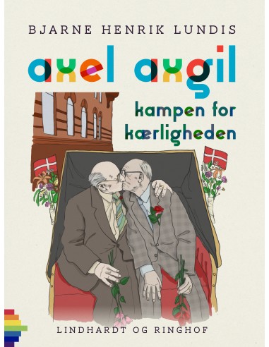Axel Axgil. Kampen for kærligheden