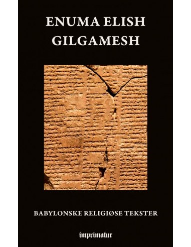 Enuma elish - Gilgamesh