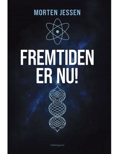 Fremtiden er nu Fremtiden er nu