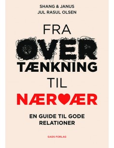 Fra overtænkning til nærvær