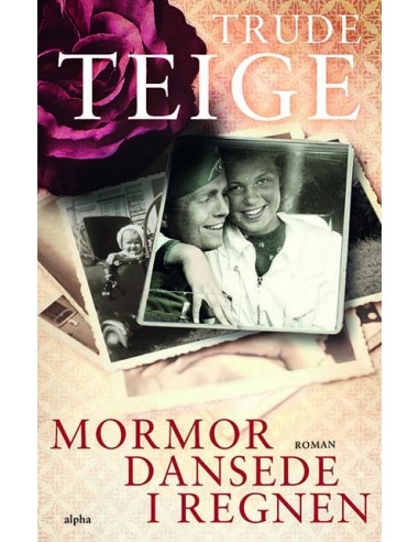 Mormor dansede i regnen