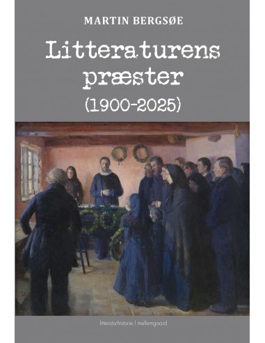 Litteraturens præster (1900-2025) Litteraturens præster (1900-2025)