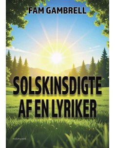 Solskinsdigte af en lyriker