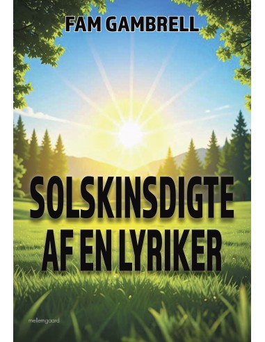 Solskinsdigte af en lyriker