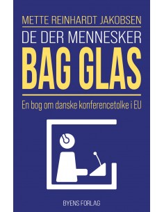 De der mennesker bag glas