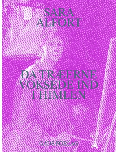 Da træerne voksede ind i himlen