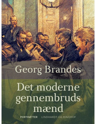 Det moderne gennembruds mænd