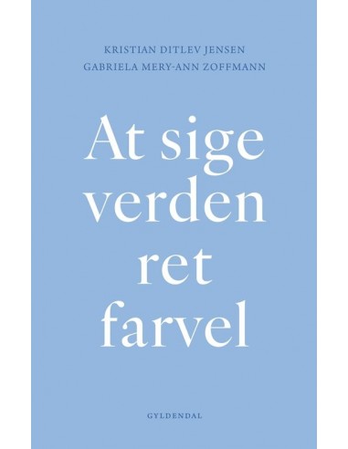 At sige verden ret farvel At sige verden ret farvel