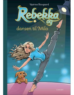 Rebekka og dansen til Milo