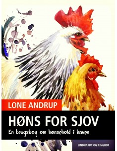 Høns for sjov. En brugsbog...