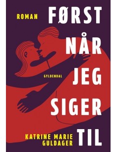 Først når jeg siger til