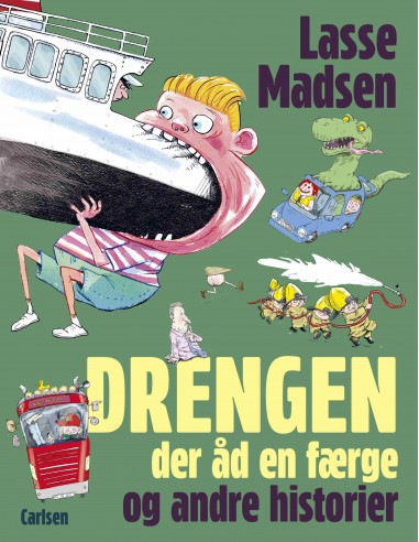 Drengen, der åd en færge og andre... Drengen, der åd en færge og andre...
