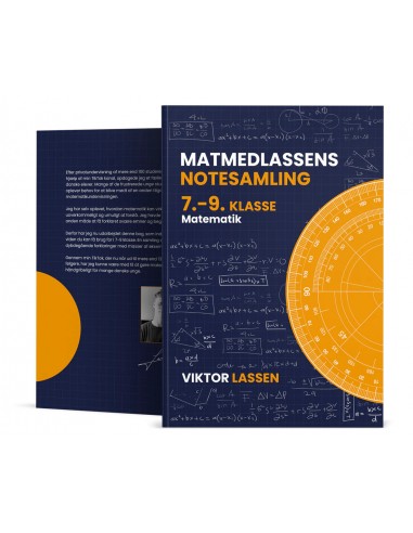 MatmedLassens 7.-9 klasse Notesamling MatmedLassens 7.-9 klasse Notesamling