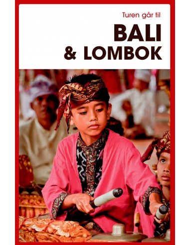 Turen går til Bali & Lombok