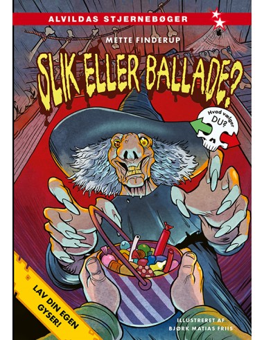 Lav din egen gyser - Slik eller ballade?