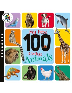 My First 100 Coolest Animals