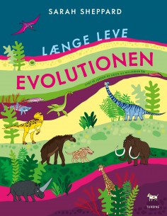 LÆNGE LEVE EVOLUTIONEN
