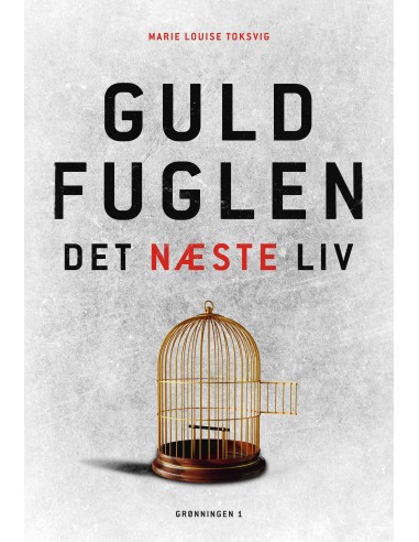 Guldfuglen – det næste liv