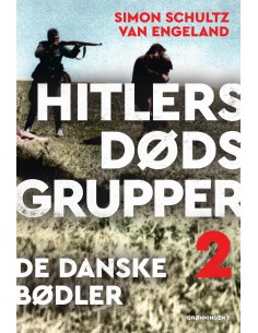 Hitlers dødsgrupper – de...