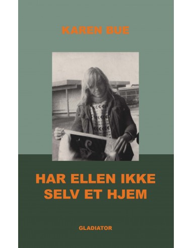 Har Ellen ikke selv et hjem