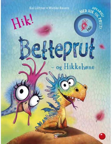 Betteprut og Hikkehøne