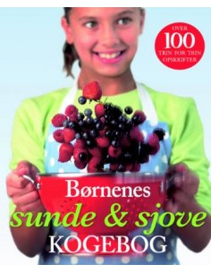 Børnenes Sunde & Sjove Kogebog