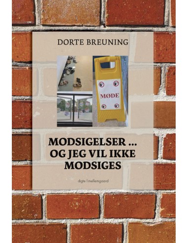Modsigelser ... og jeg vil ikke modsiges
