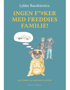 Ingen f”ker med Freddies...