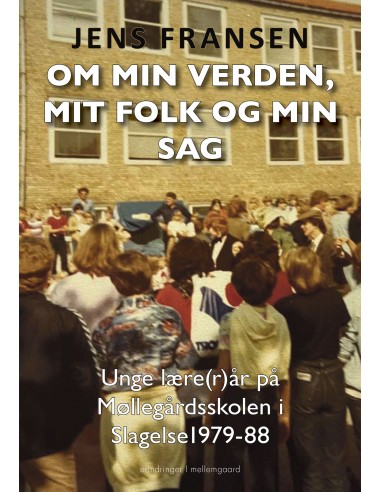 Om min verden, mit folk og min sag
