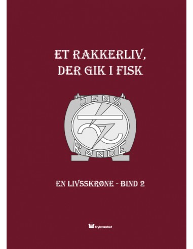 Et rakkerliv der gik i fisk