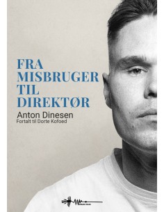 Fra misbruger til direktør