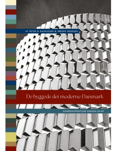 De byggede det moderne Danmark
