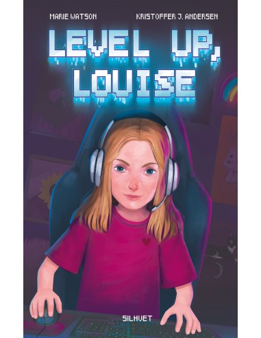 Level up, Louise