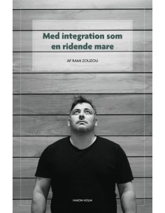 Med integration som en...
