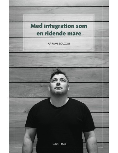 Med integration som en ridende mare