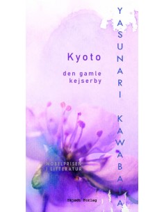 Kyoto. Den gamle kejserby