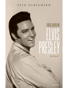 Fortællinger om Elvis Presley