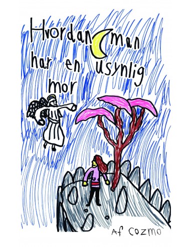 Hvordan man har en usynlig mor