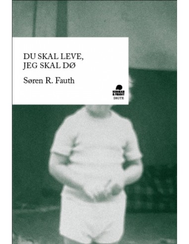 Du skal leve, jeg skal dø