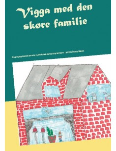 Vigga med den skøre familie
